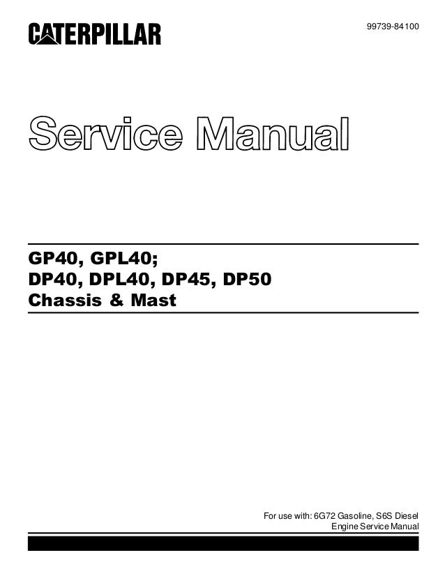 Caterpillar Cat Dp50 Forklift Lift Trucks Service Repair Manual Sn 6c