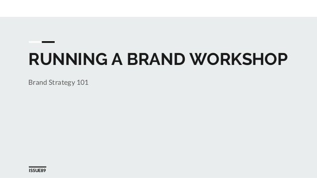 How To Run A Brand Workshop