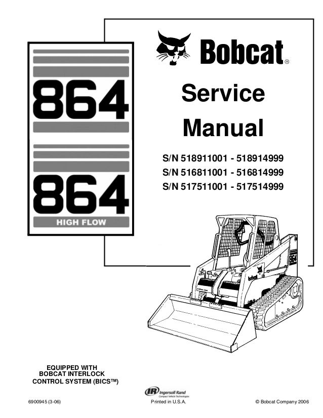 BOBCAT 864 TRACK LOADER Service Repair Manual S/N 518911001-518914999