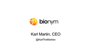 Karl Martin, CEO
@KarlTheMartian
 