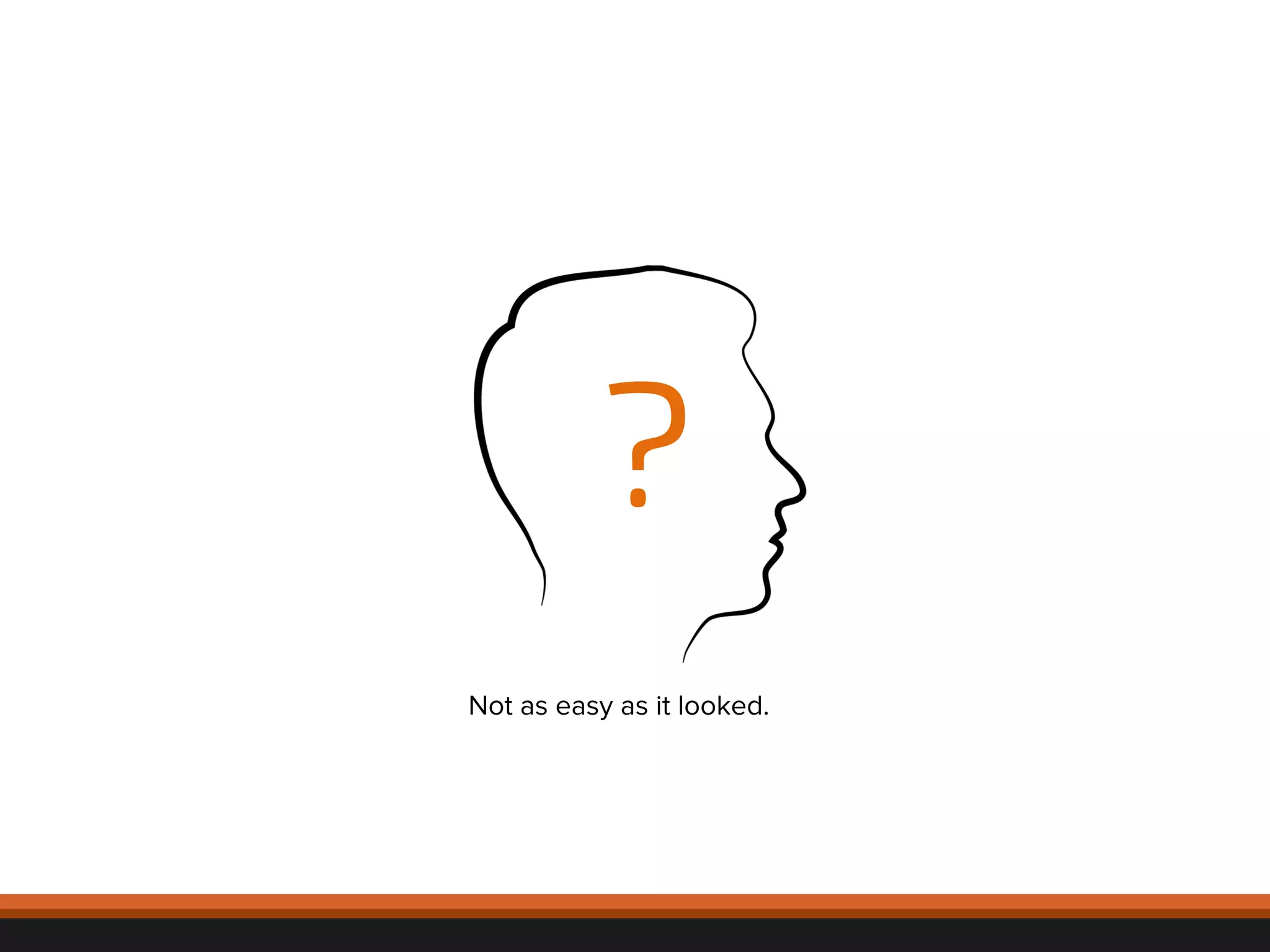 Not as easy as it looked. 
© 
2012, 
Asynchrony 
Solu2ons, 
Inc. 
All 
rights 
reserved. 
? 
 