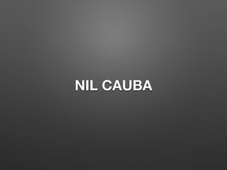 NIL CAUBA
 