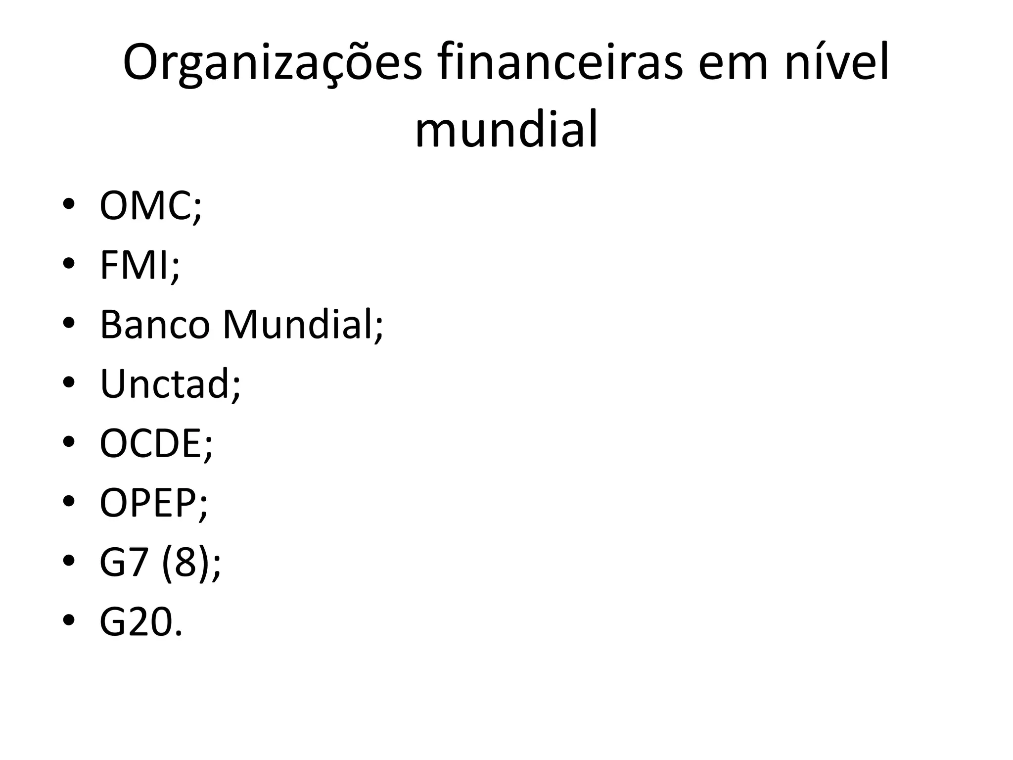 1 organizacoes financeiras-em_nivel_mundial
