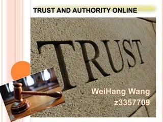 TRUST AND AUTHORITY ONLINE WeiHangWang z3357709 