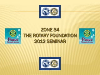 Z34 Rotary Foundation Seminar 06-04-12