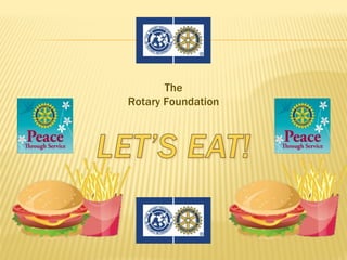 The
Rotary Foundation
 