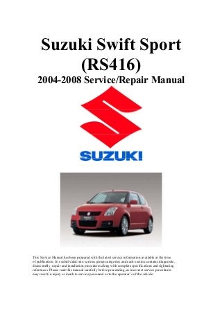 08 Suzuki Swift Sport Rs416 Service Repair Manual 08 Suzuki Swift Sport Rs416 Service Repair Manual
