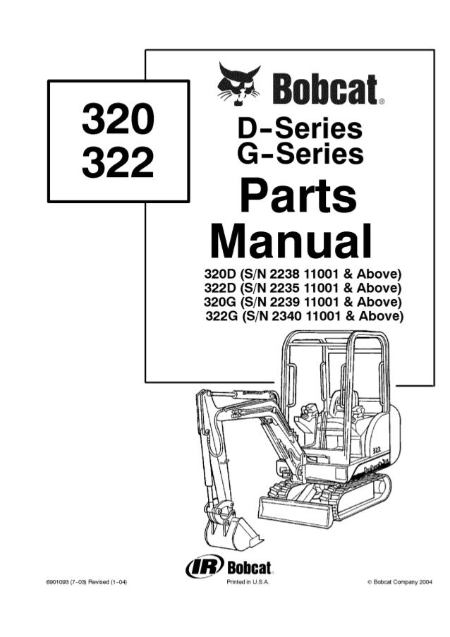 Bobcat 320D Excavator Parts Catalogue Manual S/N 223811001 and Above