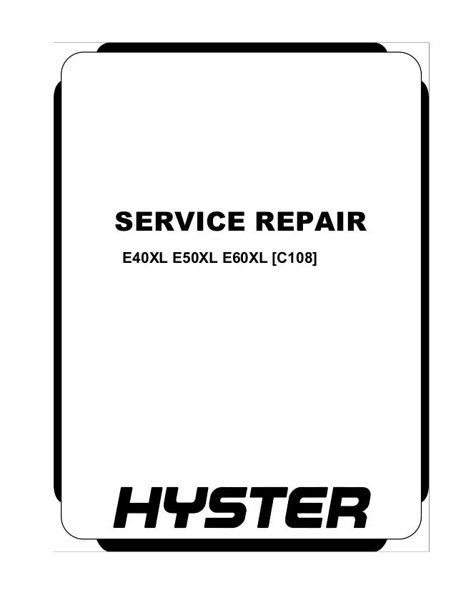 Hyster C108 (E50XL) Forklift Service Repair Manual | Hyster 65 Forklift Wiring Diagram | | SlideShare