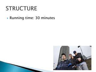  Running time: 30 minutes
 