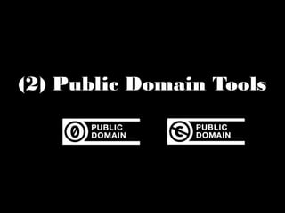 (2) Public Domain Tools 
 