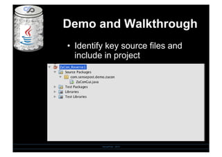 Demo and Walkthrough
SensePost - 2010
•  Identify key source files and
include in project
 