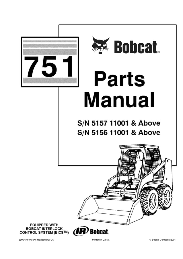 Bobcat 751 Skid Steer Loader Parts Catalogue Manual S/N 515711001 and