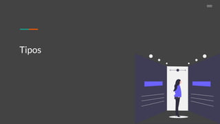 Tipos
 