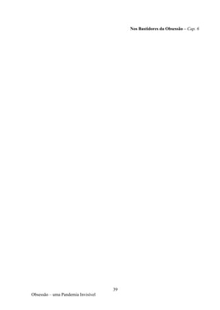 A obsessão - uma pandemia invisível