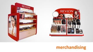 merchandising
 