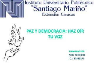 Andy Torrealba
C.I: 17560271
 