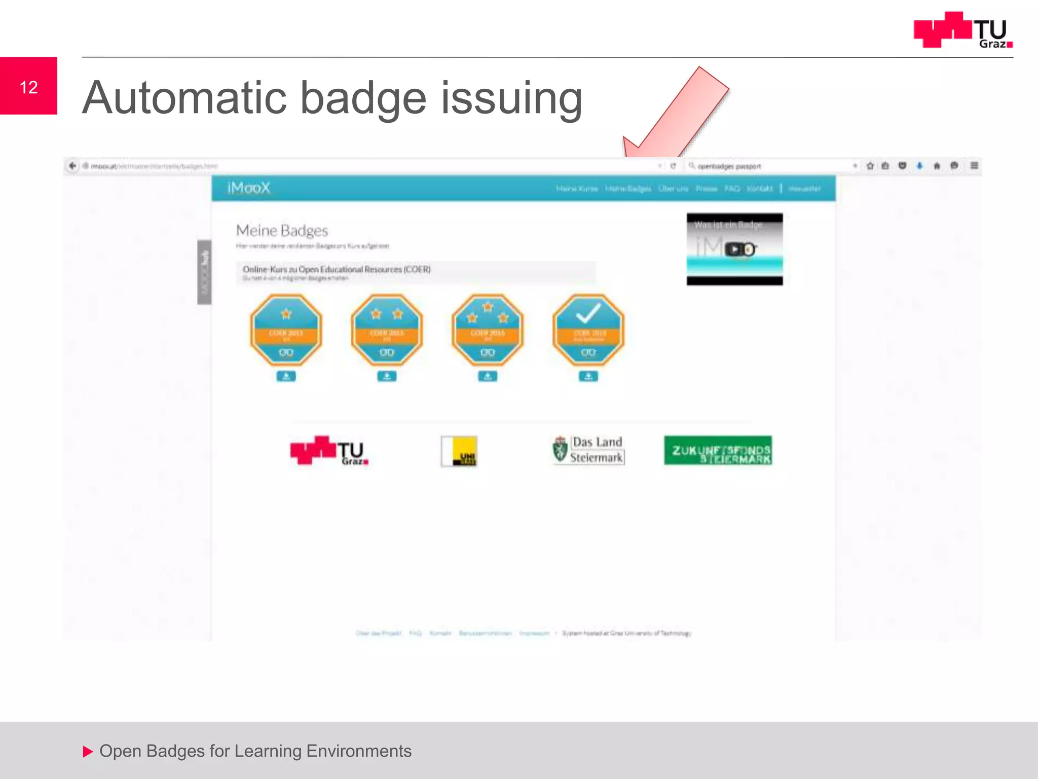 12
u Open Badges for Learning Environments
12
u
Automatic badge issuing
 