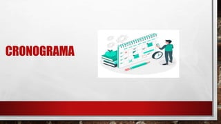 CRONOGRAMA
 