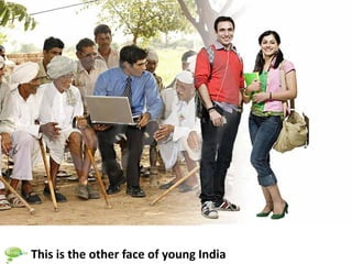 This is the other face of young India
 