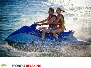 SPORT IS RELAXING
 