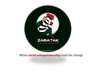 When social entrepreneurship lead the change
 