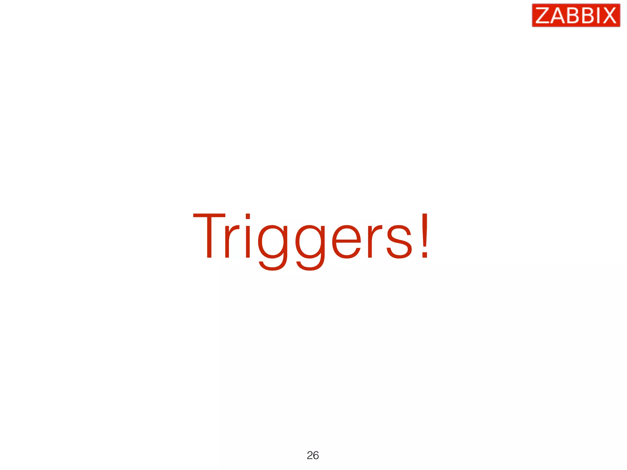 Triggers!
26
 