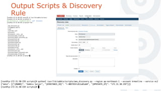 Output Scripts & Discovery
Rule
 