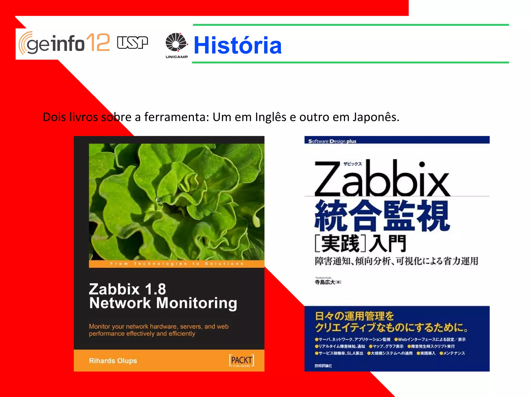 História
Dois livros sobre a ferramenta: Um em Inglês e outro em Japonês.

 
