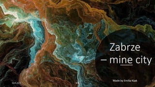 Zabrze – mine city.pptx