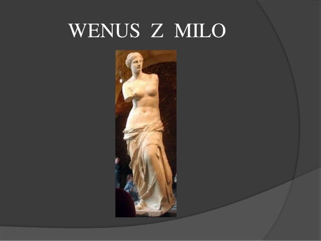 Wenus Z Milo Ludzie Bezdomni Zabytki starozytnej grecji_szymon_j