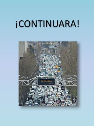 ¡CONTINUARA! 
