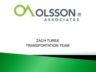 ZACH TUREK
TRANSPORTATION TEAM
 