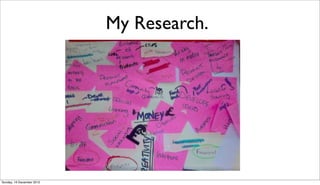 My Research.




Sunday, 16 December 2012
 