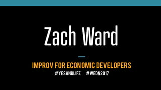 Improv for Economic Developers
