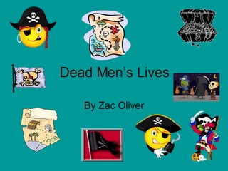 Dead Men’s Lives By Zac Oliver 