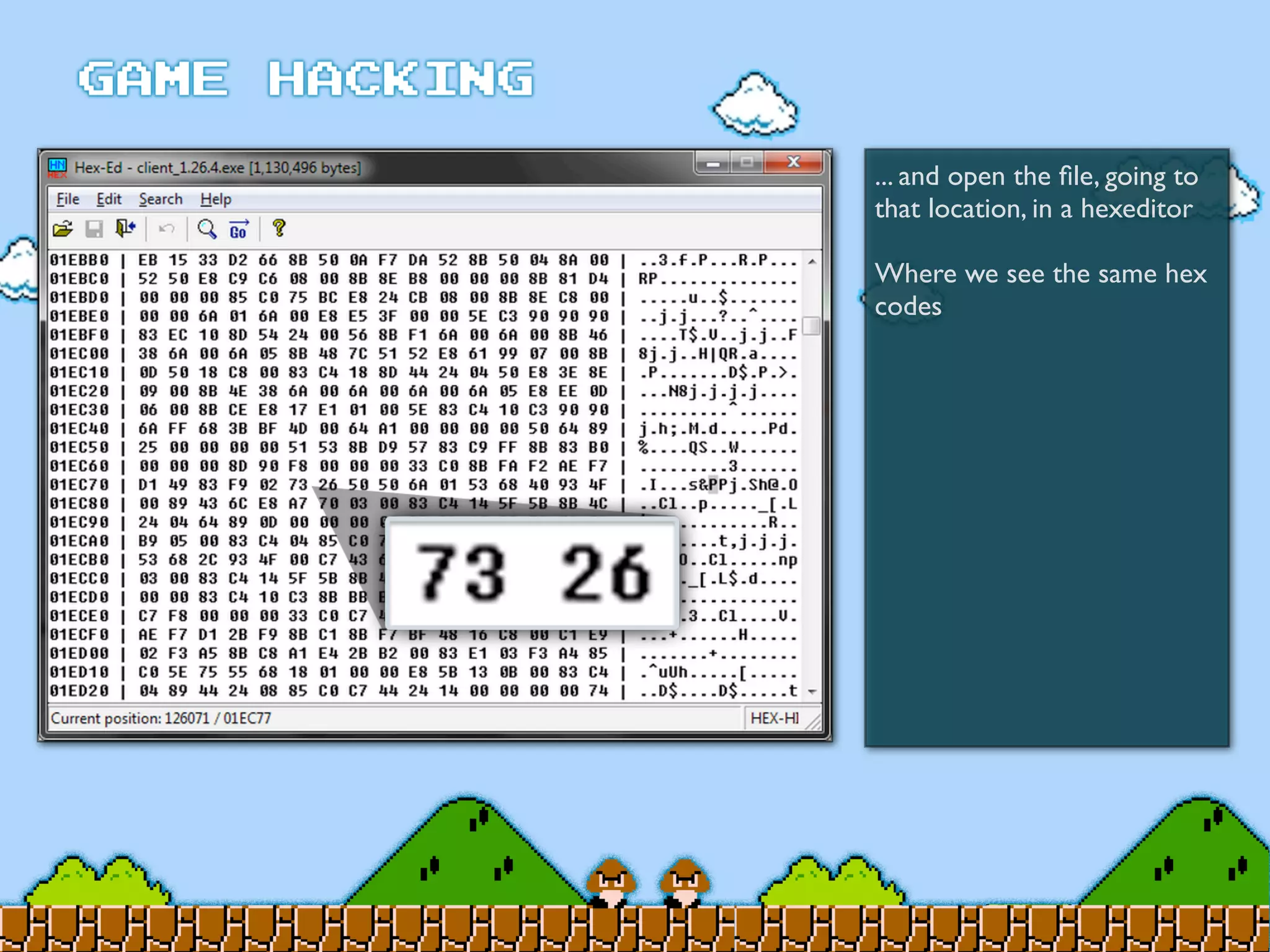 ... and open the ﬁle, going to
that location, in a hexeditor
Where we see the same hex
codes
 