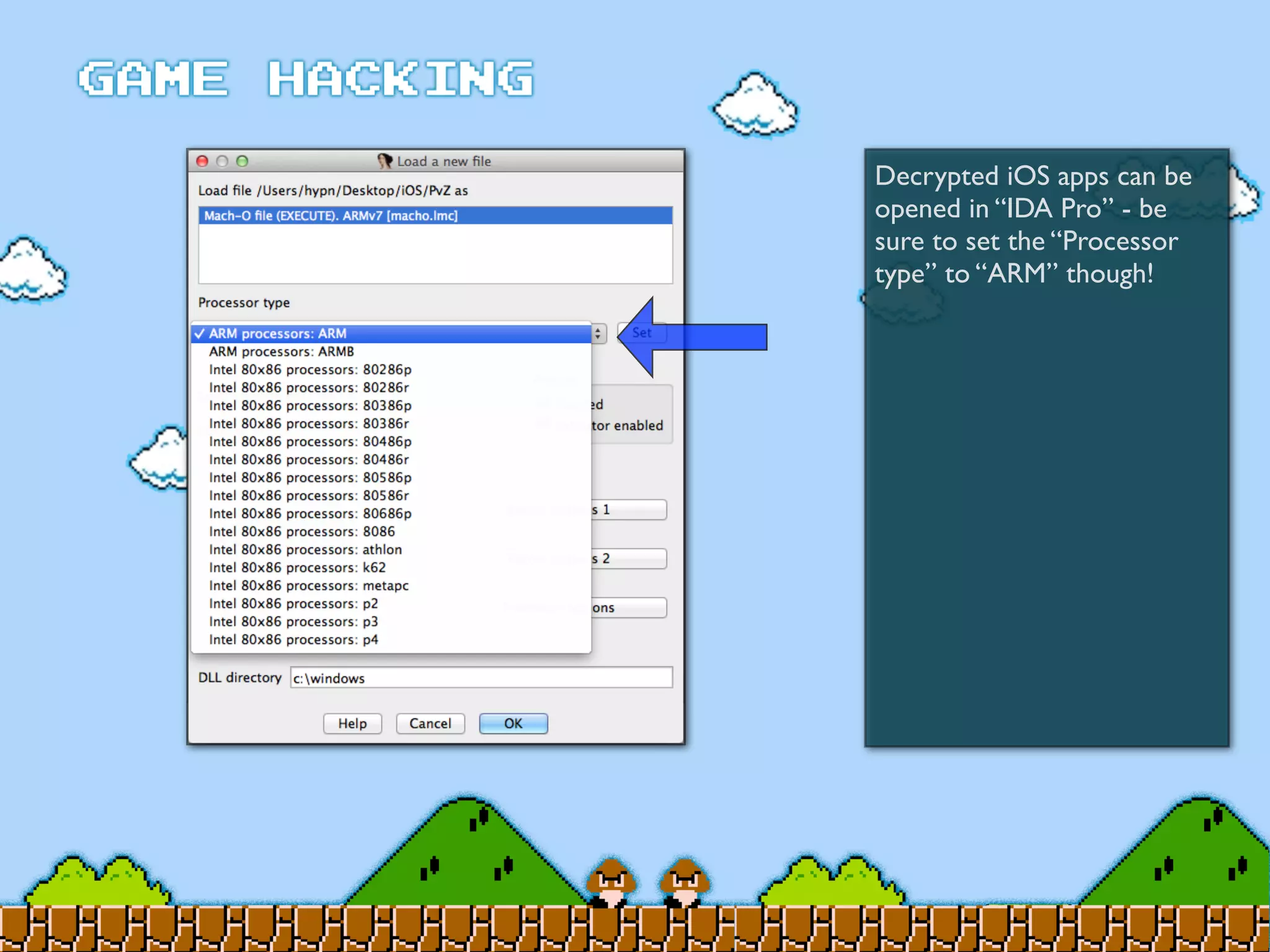 Decrypted iOS apps can be
opened in “IDA Pro” - be
sure to set the “Processor
type” to “ARM” though!
 