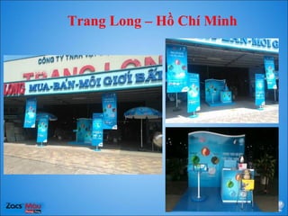 Trang Long – Hồ Chí Minh
 