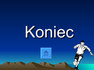 Koniec
 