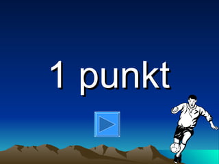 1 punkt
 