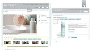 52 | ©2014 Brightcove Inc 
Link to Liz Earle TV 
 