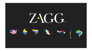 Zagg Latin America Marketing Presentation