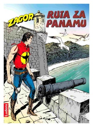 Zagor Ludens 240 - Ruta za Panamu