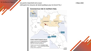 Dr Guillaume Zagury Les points importants de ce jour
(J36 après les mesures de Santé publique pour la CoroV Flu )
3 Mars 2020
 