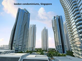 leedon condominiums, Singapore
 