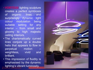 Vortexx Lighting Zaha hadid | PPSX