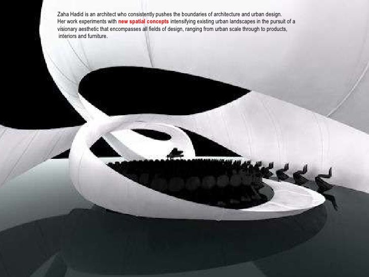 Zaha Hadid Philosophy zaha hadid Zaha Hadid Philosophy zaha hadid