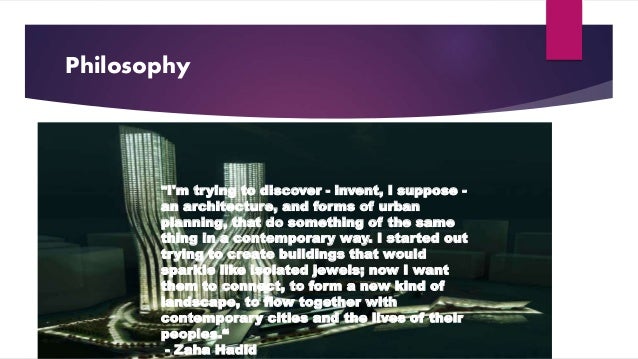 Zaha Hadid Philosophy zaha hadid Zaha Hadid Philosophy zaha hadid
