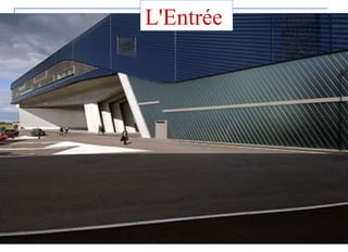 L'Entrée
 
